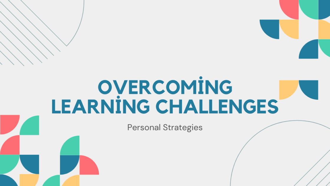 Overcoming Learning Challenges